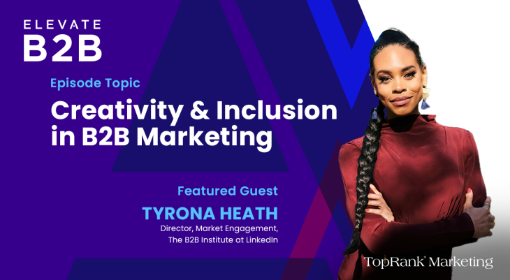 Creativity & Inclusivity in B2B Marketing with Ty Heath