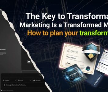 The Key to Transformative Marketing Is a Transformed Marketer: How to plan you transformation